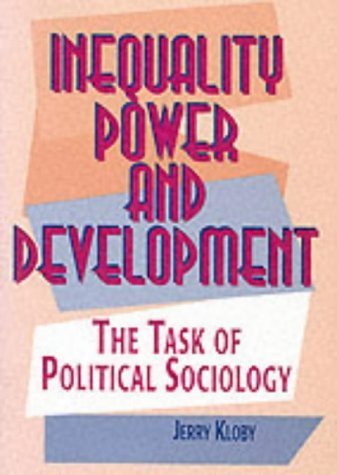 Stock image for "Inequality, Power and Development: The Task of Political Sociology" for sale by Hawking Books