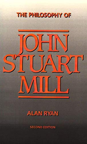9781573924047: The Philosophy of John Stuart Mill