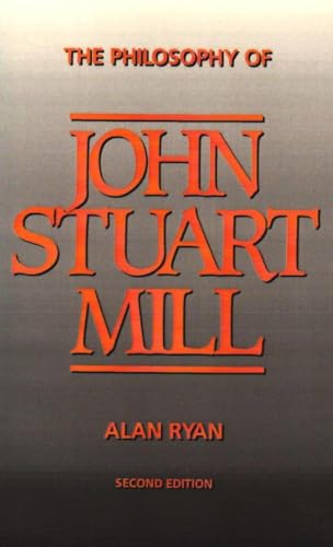 9781573924047: The Philosophy of John Stuart Mill