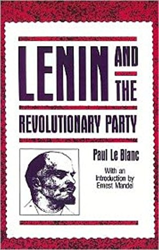 9781573924276: Lenin and the Revolutionary Party