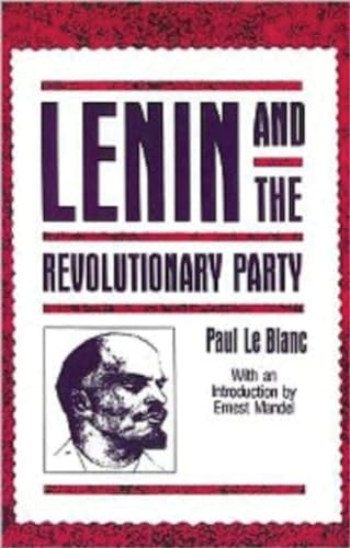 Imagen de archivo de Lenin and the Revolutionary Party a la venta por Ergodebooks