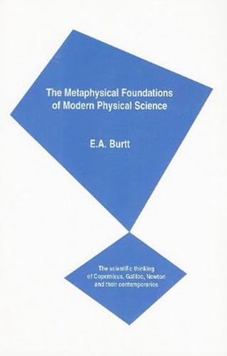 Stock image for The Metaphysical Foundations of Modern Physical Science for sale by Ergodebooks