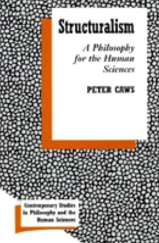 Beispielbild fr Structuralism: A Philosophy for the Human Sciences zum Verkauf von Wonder Book