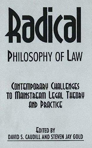 Imagen de archivo de Radical Philosophy of Law a la venta por Michael Lyons