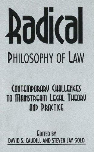 Stock image for Radical Philosophy of Law for sale by Michael Lyons