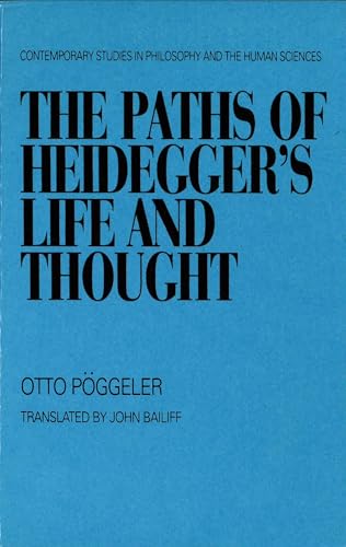 Beispielbild fr The Paths of Heidegger's Life and Thought (Contemporary studies in philosophy and the human sciences) zum Verkauf von Books From California