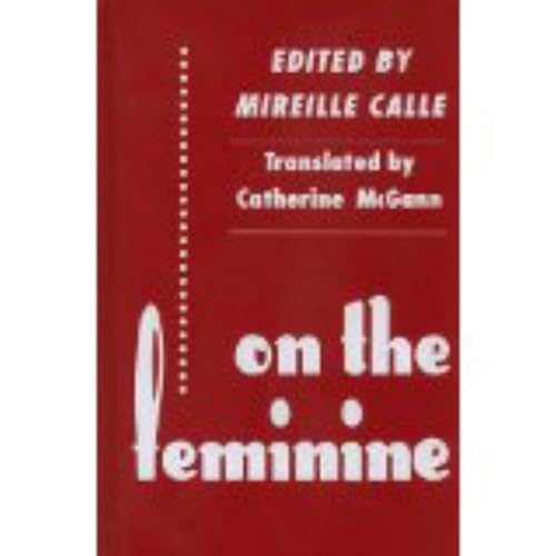 Beispielbild fr On the Feminine zum Verkauf von Hay-on-Wye Booksellers