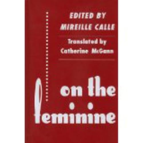 9781573925211: On The Feminine