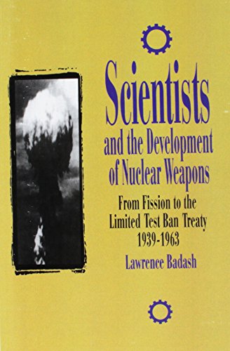 Imagen de archivo de Scientists and the Development of Nuclear Weapons (Control of Nature) a la venta por SecondSale