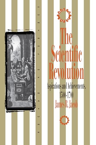 Beispielbild fr The Scientific Revolution: Aspirations and Achievements, 1500-1700 zum Verkauf von ThriftBooks-Atlanta