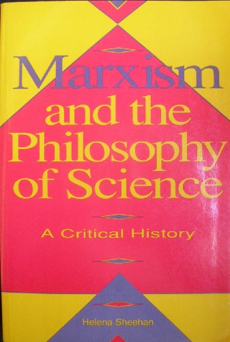 Stock image for Marxism and the Philosophy of Science: A Critical History for sale by Goldstone Books