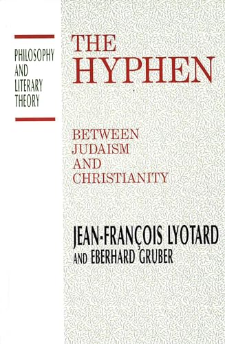 9781573926355: The Hyphen: Between Judaism and Christianity (Philosophy and Literary Theory)