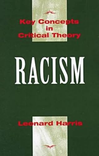 Beispielbild fr Racism (Key Concepts in Critical Theory) zum Verkauf von BooksRun