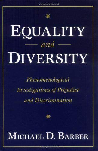 Imagen de archivo de Equality and Diversity : Phenomenological Investigations of Prejudice and Discrimination a la venta por Better World Books