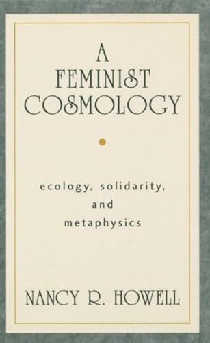 9781573926539: A Feminist Cosmology : Ecology, Solidarity, and Metaphysics