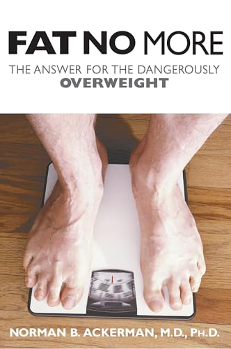 Beispielbild fr Fat No More: The Answer for the Dangerously Overweight zum Verkauf von Robinson Street Books, IOBA