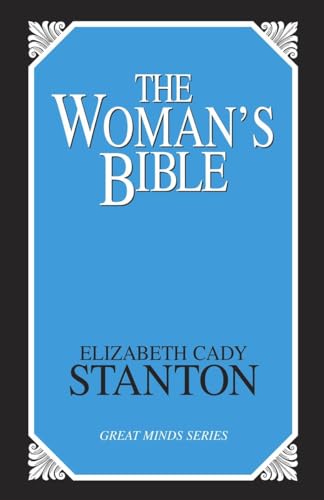 Beispielbild fr The Woman's Bible (Great Minds) zum Verkauf von Wonder Book
