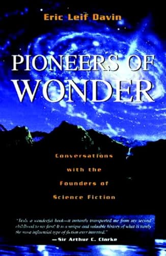 Stock image for Pioneers of Wonder : Conversations with the Founders of Science Fiction for sale by Better World Books
