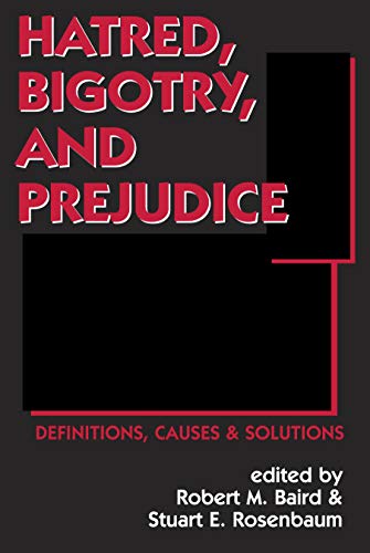 Stock image for Hatred, Bigotry, and Prejudice - Definitions, Causes & Solutions (Contemporary Issues) (Contemporary Issues (Prometheus)) for sale by More Than Words