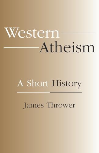 Stock image for Western Atheism: A Short History for sale by SecondSale