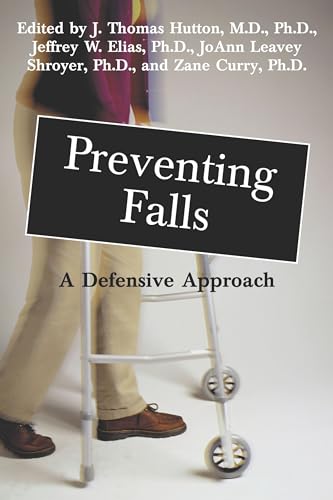 Imagen de archivo de Preventing Falls: A Defensive Approach a la venta por ThriftBooks-Atlanta