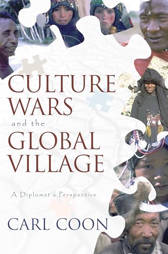 Beispielbild fr Culture Wars and the Global Village : A Diplomat's Perspective zum Verkauf von Wonder Book