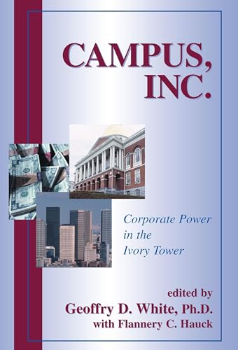 9781573928106: Campus, Inc.: Corporate Power in the Ivory Tower