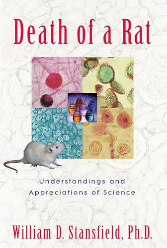 Imagen de archivo de Death of a Rat : Understandings and Appreciations of Science a la venta por Better World Books