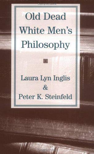 Beispielbild fr Old Dead White Men's Philosophy zum Verkauf von Books From California