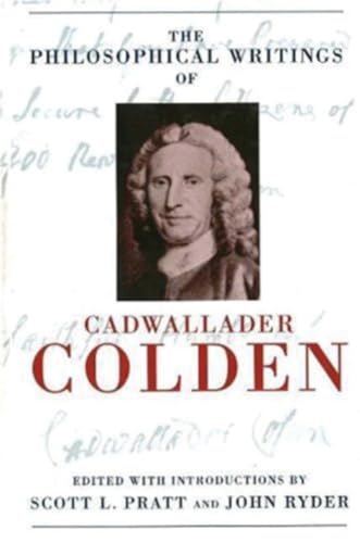 The Philosophical Writings of Cadwallader Colden (9781573928359) by Colden, Cadwallader