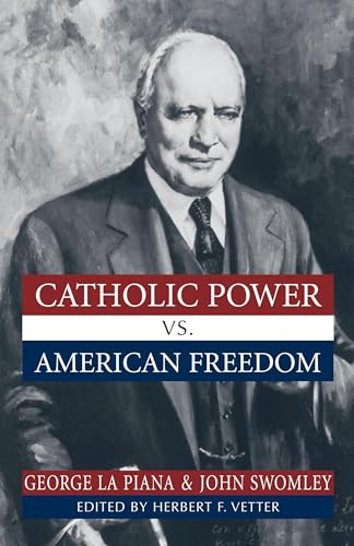 Beispielbild fr Catholic Power Vs. American Freedom zum Verkauf von BookHolders