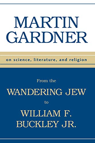 Imagen de archivo de From the Wandering Jew to William F. Buckley Jr. : On Science, Literature and Religion a la venta por Better World Books: West