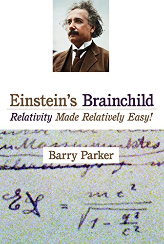 9781573928571: Einstein's Brainchild: Relativity Made Relatively Easy! [Idioma Ingls]