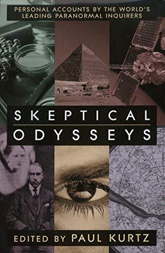Beispielbild fr Skeptical Odysseys: Personal Accounts by the World's Leading Paranormal Inquirers zum Verkauf von Anybook.com
