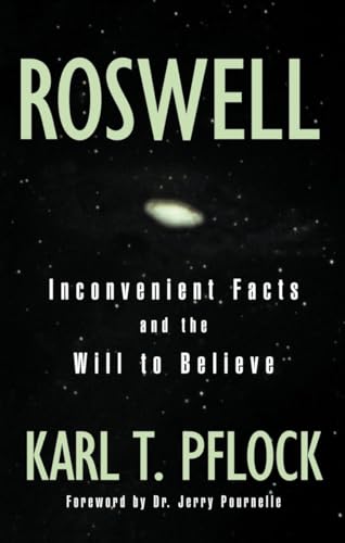 Stock image for Roswell : Inconvenient Facts and the Will to Believe for sale by St Vincent de Paul of Lane County