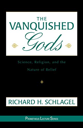 Imagen de archivo de The Vanquished Gods : Science, Religion and the Nature of Belief a la venta por Better World Books: West