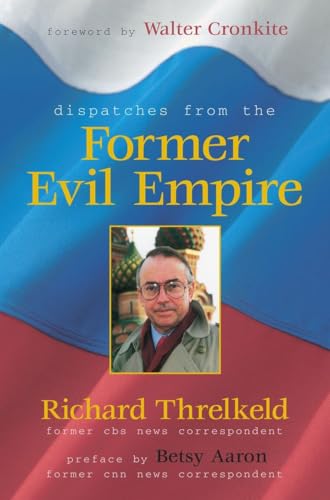 Imagen de archivo de Dispatches from the Former Evil Empire a la venta por ThriftBooks-Dallas