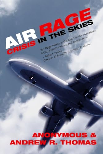 Stock image for Air Rage : Crisis in the Skies for sale by Better World Books