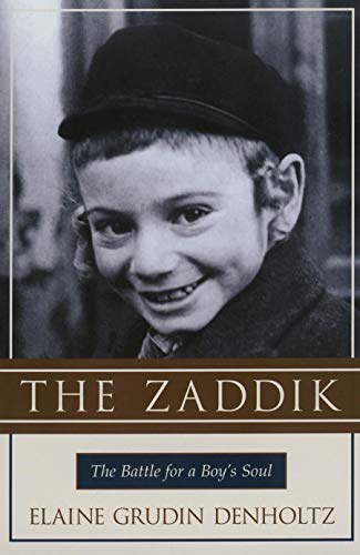 9781573929202: Zaddik: The Battle for a Boy's Soul
