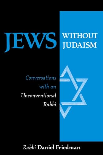 Beispielbild fr Jews Without Judaism : Conversations with an Unconventional Rabbi zum Verkauf von Better World Books