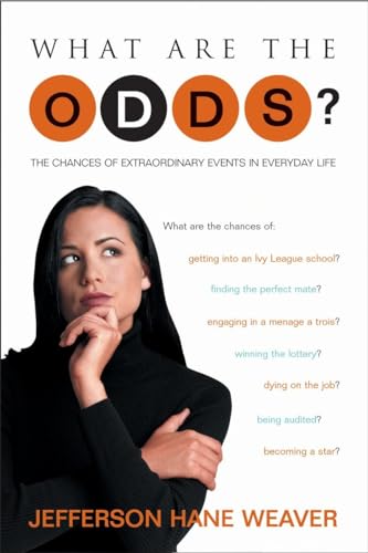 Stock image for What Are the Odds? : The Chances of Extraordinary Events in Everyday Life for sale by Better World Books: West