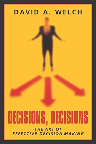 Imagen de archivo de Decisions, Decisions: The Art of Effective Decision Making a la venta por Wonder Book