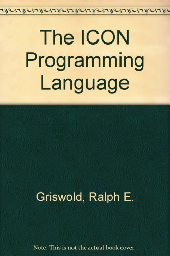 9781573980012: Icon Programming Language, 3rd Edition