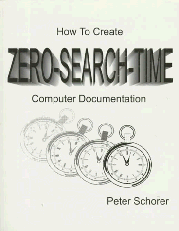 Stock image for How to Create Zero-Search-Time Computer Documentation for sale by Y-Not-Books