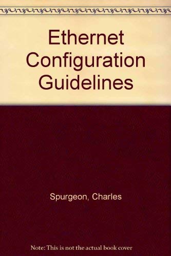 Stock image for Ethernet Configuration Guidelines: A Quick Reference Guide to the Official Ethernet (IEEE 802.3) for sale by HPB-Red