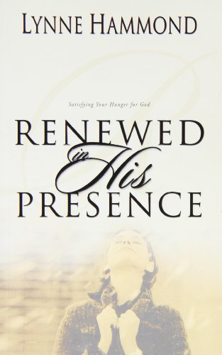 Stock image for Renewed In His Presence for sale by Goodwill