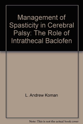 Stock image for Management of Spasticity in Cerebral Palsy: The Role of Intrathecal Baclofen for sale by HPB-Red