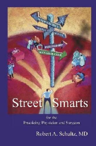 9781574001136: Street Smarts for the Practicing Physician and Surgeon