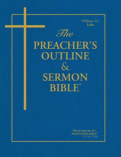 Beispielbild fr The Preacher's Outline & Sermon Bible - Vol. 34: Luke: King James Version zum Verkauf von Chiron Media