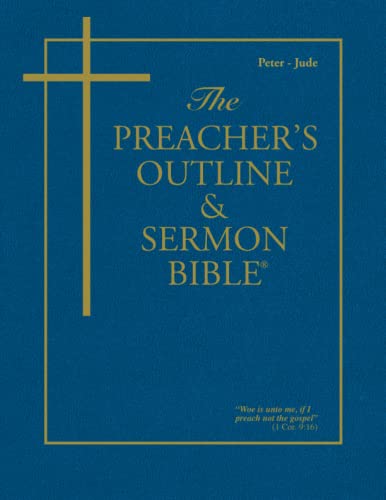 9781574070125: The Preacher's Outline & Sermon Bible: Peter - Jude: Peter - Jude: King James Version